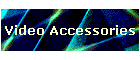 Video Accessories