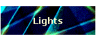 Lights